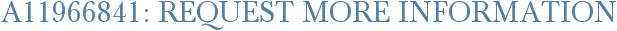 A11966841: Request More Information