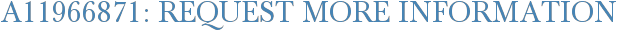 A11966871: Request More Information