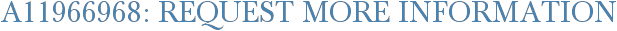 A11966968: Request More Information