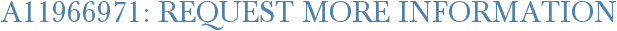 A11966971: Request More Information