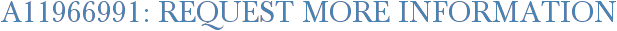 A11966991: Request More Information