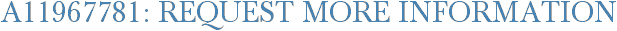 A11967781: Request More Information