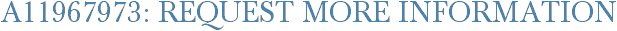 A11967973: Request More Information