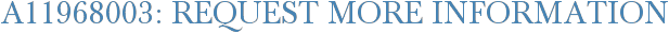 A11968003: Request More Information