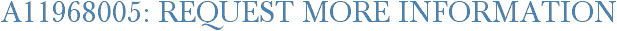 A11968005: Request More Information