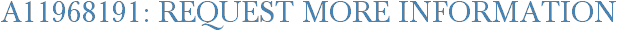 A11968191: Request More Information