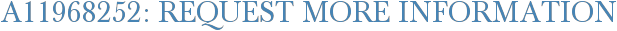 A11968252: Request More Information
