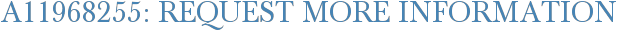 A11968255: Request More Information