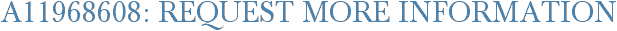 A11968608: Request More Information