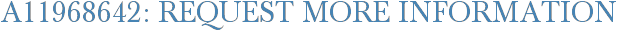 A11968642: Request More Information