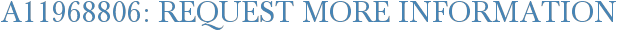 A11968806: Request More Information