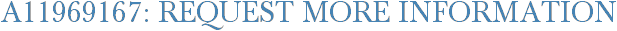 A11969167: Request More Information