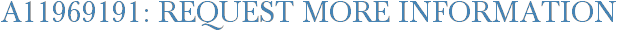 A11969191: Request More Information
