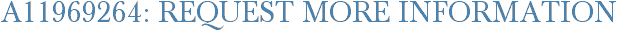 A11969264: Request More Information