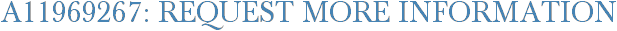 A11969267: Request More Information