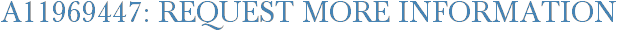 A11969447: Request More Information