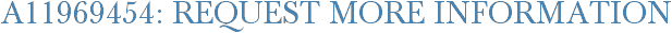 A11969454: Request More Information