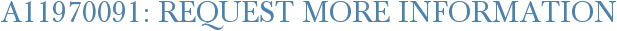 A11970091: Request More Information