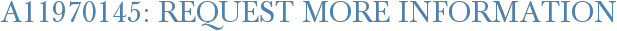A11970145: Request More Information