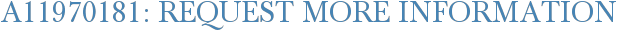 A11970181: Request More Information