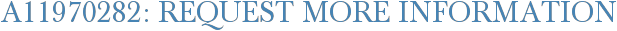 A11970282: Request More Information