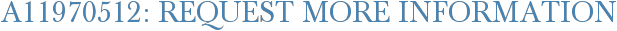 A11970512: Request More Information