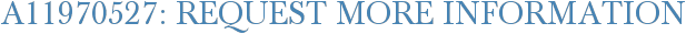 A11970527: Request More Information