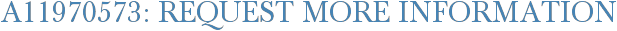 A11970573: Request More Information