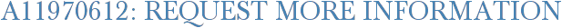 A11970612: Request More Information