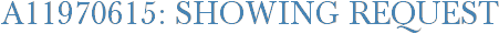 A11970615: Showing Request