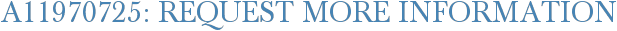 A11970725: Request More Information