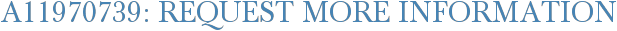 A11970739: Request More Information