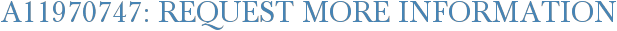 A11970747: Request More Information