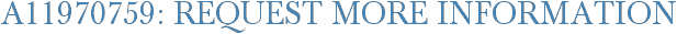 A11970759: Request More Information