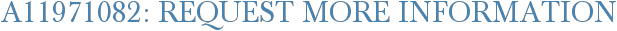 A11971082: Request More Information