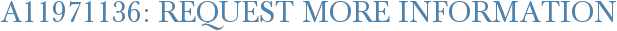 A11971136: Request More Information