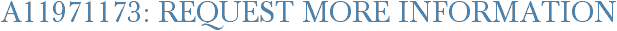 A11971173: Request More Information