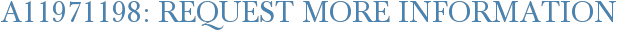 A11971198: Request More Information