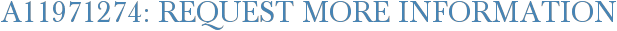 A11971274: Request More Information