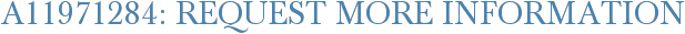 A11971284: Request More Information