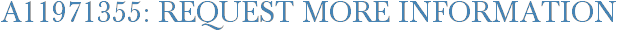 A11971355: Request More Information