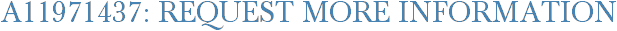 A11971437: Request More Information