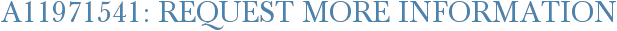 A11971541: Request More Information