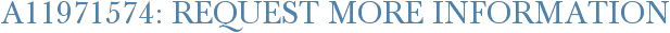 A11971574: Request More Information