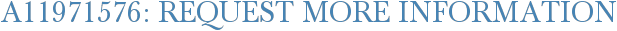 A11971576: Request More Information