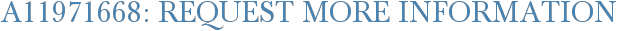 A11971668: Request More Information