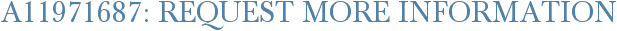 A11971687: Request More Information
