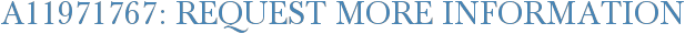 A11971767: Request More Information