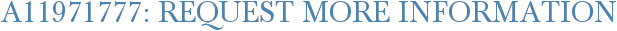 A11971777: Request More Information