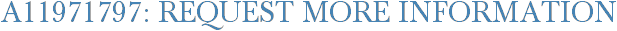 A11971797: Request More Information